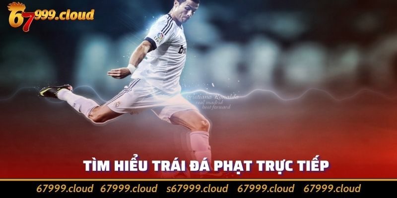 Đá Phạt Trực Tiếp - Những Điểm Thú Vị Ít Ai Biết